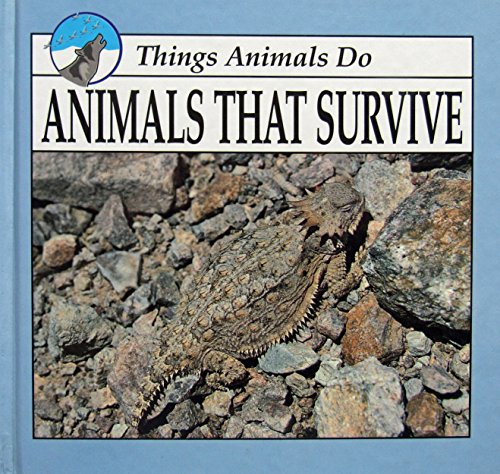 Animals That Survive (Things Animals Do) (9781559161145) by Carter, Kyle