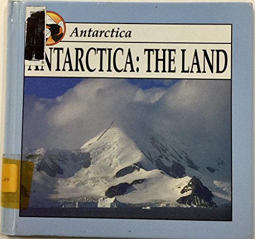 9781559161398: Antarctica: The Land