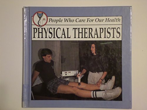 Beispielbild fr Physical Therapists zum Verkauf von Better World Books