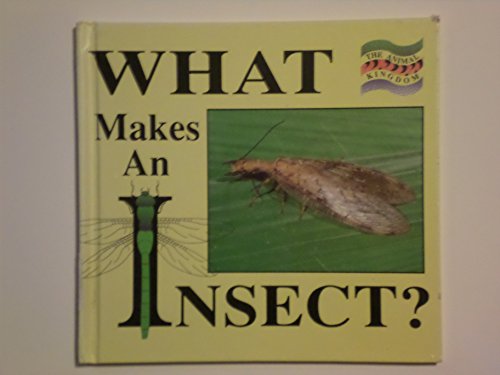Beispielbild fr What Makes an Insect? zum Verkauf von Better World Books