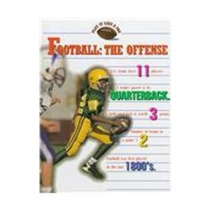Stock image for Football: The Offense (Play It Like a Pro) for sale by Irish Booksellers