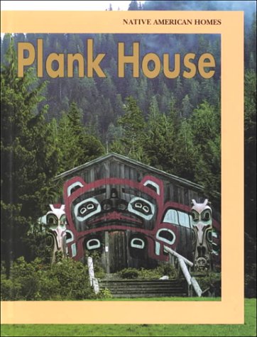 Stock image for Plank House (Native American Homes) for sale by SecondSale