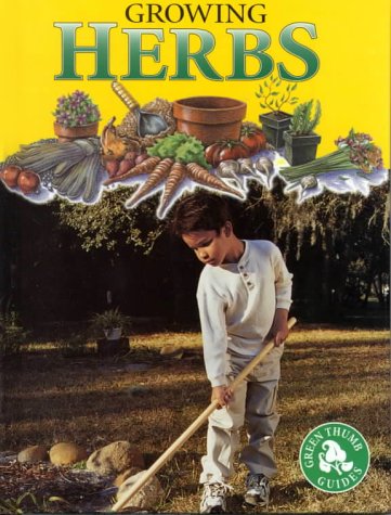 9781559162531: Growing Herbs (Green Thumb Guides)