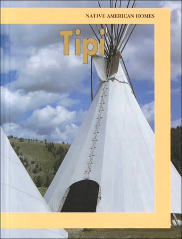 Stock image for Tipi Native American Homes for sale by SecondSale