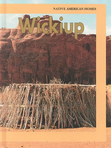 Stock image for Wickiup for sale by ThriftBooks-Dallas