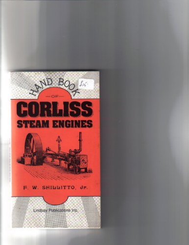 9781559180009: Handbook of Corliss Steam Engines
