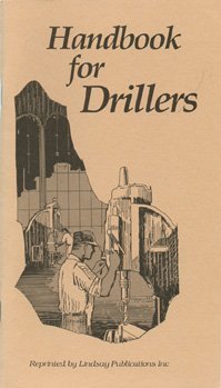 Beispielbild fr Handbook for Drillers 1925 zum Verkauf von Chaparral Books