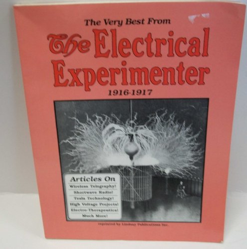 9781559180139: The Very Best from The Electrical Experimenter 1916-1917