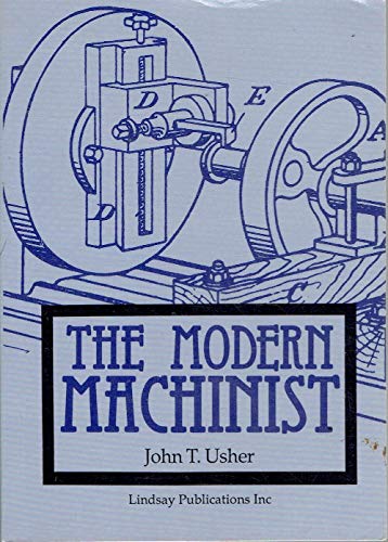 9781559180504: The Modern Machinist: A Practical Treatise on Modern Machine Shop Methods