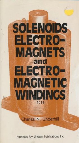 Beispielbild fr Solenoids Electro-Magnets and Electro-Magnetic Windings zum Verkauf von ThriftBooks-Dallas