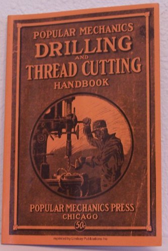 Stock image for Popular Mechanics Drilling and Thread Cutt for sale by ThriftBooks-Atlanta