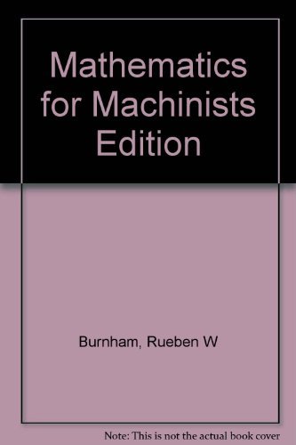 9781559181686: Mathematics for Machinists Edition