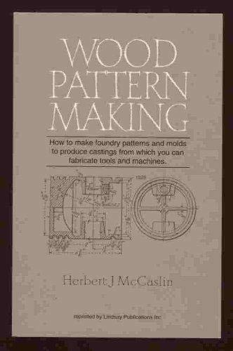 Beispielbild fr Wood pattern-making: A textbook zum Verkauf von HPB-Diamond