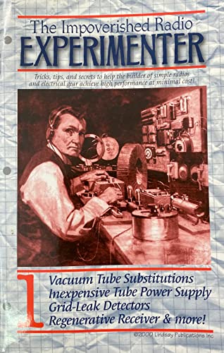 Impoverished Radio Experimenter Volume 1 (9781559182409) by Lindsay Publications