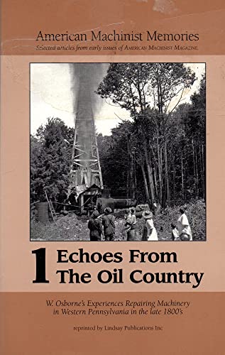 9781559182782: American Machinist Memories: Echoes From the Oil Country, Volume 1