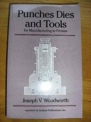 9781559182829: Punches Dies and Tools for Manufacturing in Presses