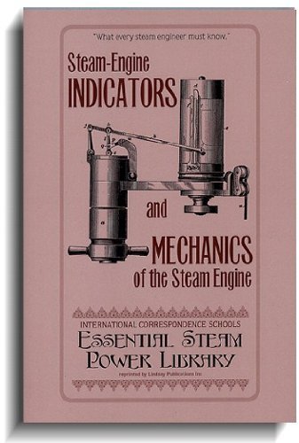 9781559183338: Steam Engine Indicators and Mechanics of the Steam Engine (Essential Steam Power Library)