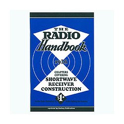 The Radio Handbook 1936: Chapters Covering Shortwave Receiver Construction.