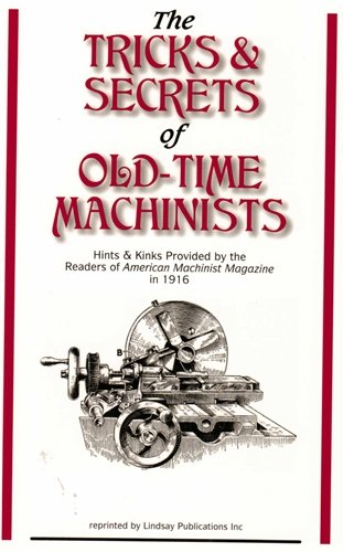 Tricks and Secrets of Old-time Machinists