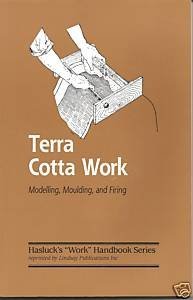 Terra Cotta Work: Modelling, Moulding and Firing (Work series).