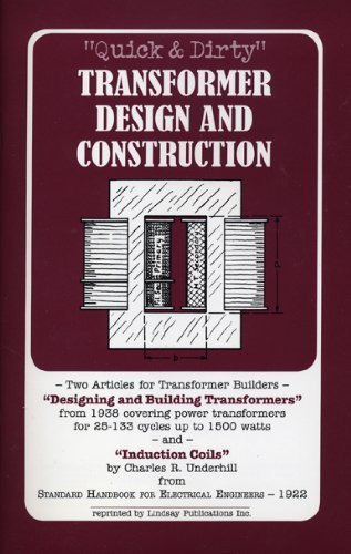 9781559183857: Quick and Dirty Transformer Design and Construction (D-111)