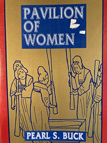 Stock image for Pavilion of Women: A Novel of Life in the Woman's Quarters for sale by WeBuyBooks