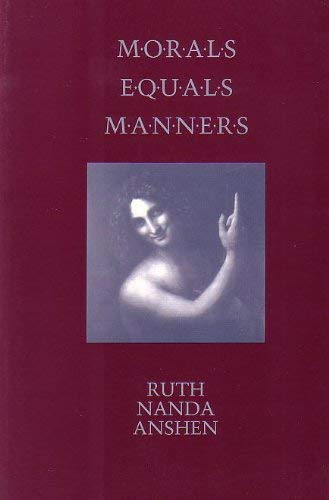 Morals Equals Manners (9781559210621) by Anshen, Ruth Nanda