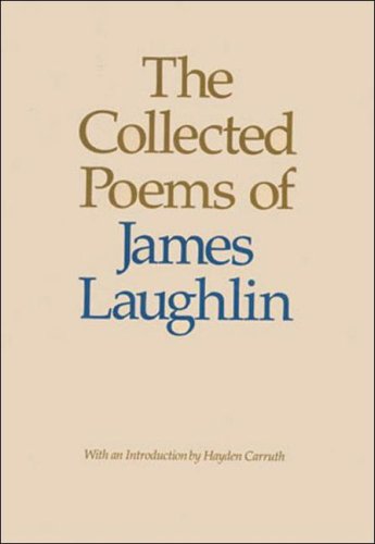 9781559210676: The Collected Poems of James Laughlin