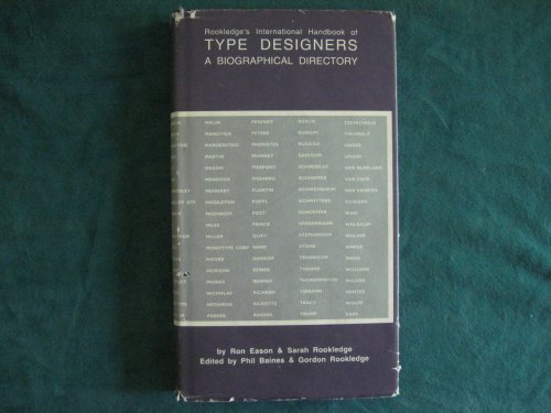 Beispielbild fr Rookledge's International Handbook of Type Designers: A Biographical Directory Eason, Ron and Rookledge, Sarah zum Verkauf von Vintage Book Shoppe