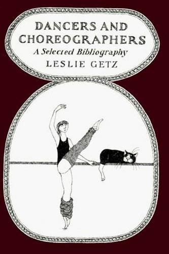Stock image for Dancers and Choreographers: A Selected Bibliography for sale by ThriftBooks-Dallas