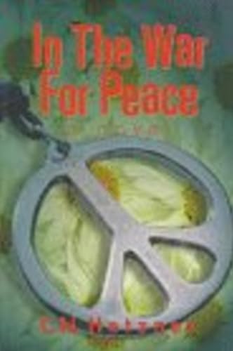 In the War for Peace: A Novel.