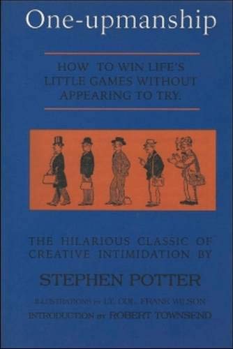 9781559211901: One-Upmanship: How to Win Life's Little Games Without Appearing to Try