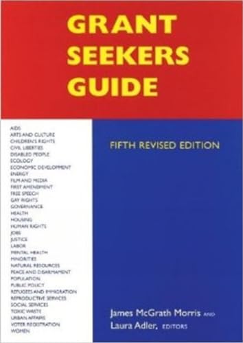 Stock image for Grant Seekers Guide: Foundations That Support Social and Economic Justice (Grant Seekers Guide, 5th ed) for sale by The Book Spot