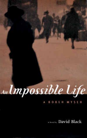 Beispielbild fr An Impossible Life: A Novel, a Bobeh Myseh zum Verkauf von Wonder Book