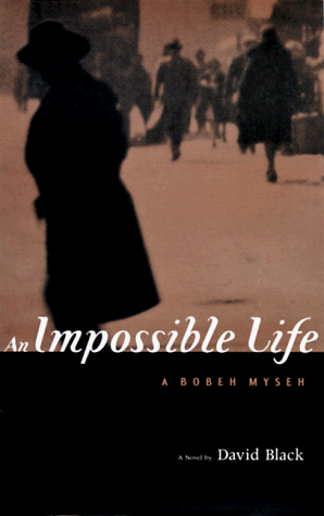 Stock image for An Impossible Life: A Novel, a Bobeh Myseh for sale by Wonder Book