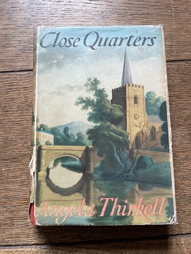 Beispielbild fr Close Quarters (Angela Thirkell Barsetshire Series) zum Verkauf von HPB-Emerald