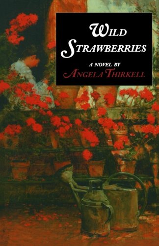 Stock image for Wild Strawberries (Angela Thirkell Barsetshire Series) for sale by Save With Sam