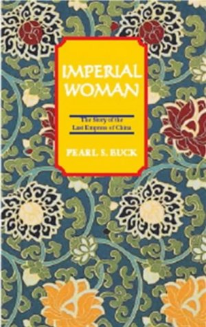 9781559213349: Imperial Woman (Oriental Novels of Peal S. Buck Series)