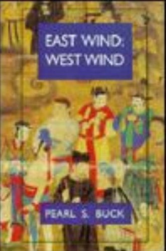 9781559213363: East Wind: West Wind (Oriental Novels of Peal S. Buck Series)