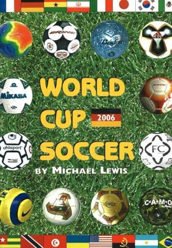 World Cup Soccer: Germany 2006 (9781559213585) by Lewis, Michael