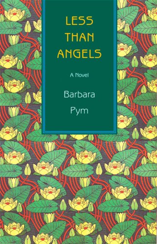 9781559213882: Less Than Angels: A Novel