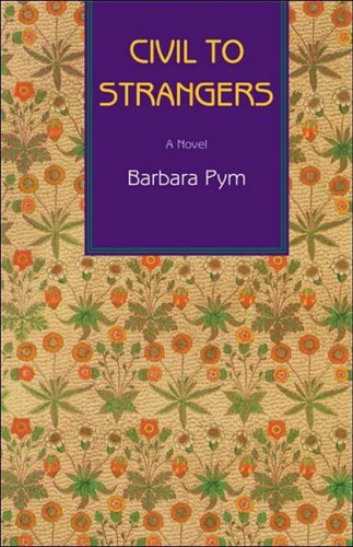 Civil to Strangers (9781559213974) by Pym, Barbara