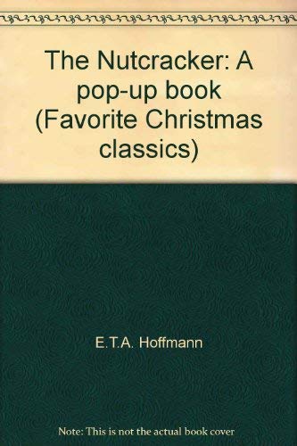 Stock image for The Nutcracker: A pop-up book (Favorite Christmas classics) for sale by HPB-Red