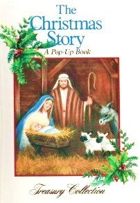 Imagen de archivo de THE CHRISTMAS STORY, A Pop-up Book : Treasury Collection a la venta por Ergodebooks