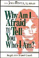 Beispielbild fr Why Am I Afraid to Tell You Who I Am? Insights into Personal Growth zum Verkauf von Wonder Book