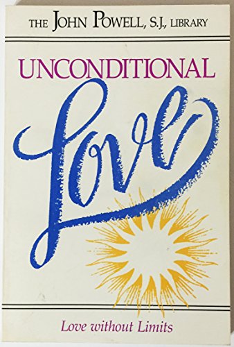 Stock image for Unconditional Love: Love Without Limits for sale by SecondSale