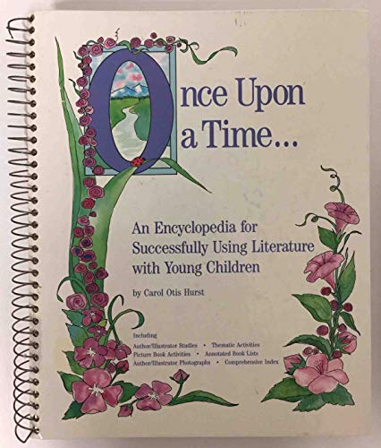 Beispielbild fr Once upon a Time . an Encyclopedia for Successfully Using Literature With Youth/Pre-Kindergarten to Grade 2/No: J0470R zum Verkauf von HPB-Red