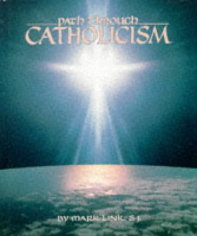 Beispielbild fr Path Through Catholicism zum Verkauf von Anybook.com