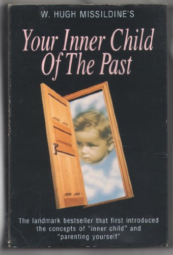 Your Inner Child of the Past (9781559270489) by Missildine, W. Hugh