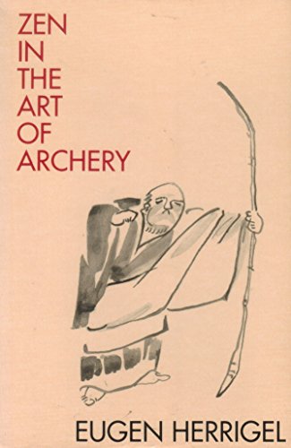 Beispielbild fr Zen in the Art of Archery zum Verkauf von The Yard Sale Store